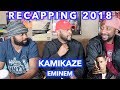 KAMIKAZE - EMINEM | RECAPPING 2018
