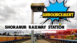 Train announcement in Shoranur junction railway station