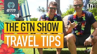 Triathlon Travel Tips From Kona! | The GTN Show Ep. 112