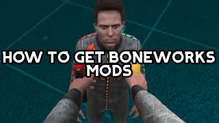 Boneworks mods tutorial! (No longer working)