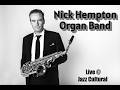 Live From Jazzcultural - Nick Hempton Organ Band - 06/03/2026