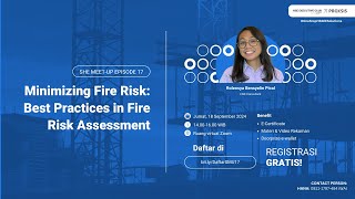 SHE Meet Up : Minimizing Fire Risk : Best Practices in Fire Risk Assestment