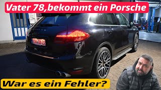 Lohnt sich ein Porsche cayenne? Vater 78Jahren ein Porsche von Sohn.