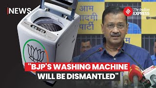 Arvind Kejriwal Threatens To Dismantle BJP's 'Washing Machine' | Kejriwal Press Conference Latest