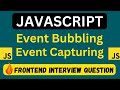 Event Bubbling and Event Capturing in JavaScript | Frontend Interview Question