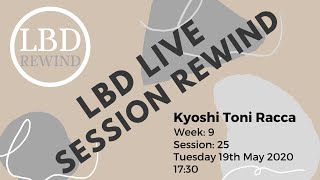 LBD Live Session with Kyoshi Toni Racca of SKISF Switzerland 19.05.2020