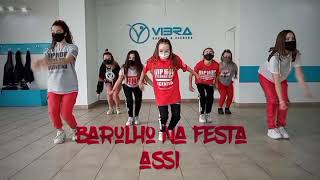 Assi - Barulho na festa ( Dance Video )