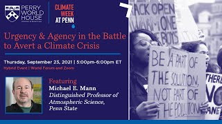 Urgency & Agency in the Battle to Avert a Climate Crisis with Michael E. Mann | Climate Week at Penn