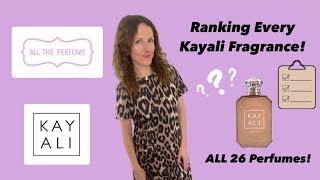 Ranking Every Kayali Fragrance - 26 Perfumes!