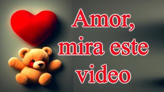 Amor Mira este Video POEMA DE AMOR, reflexión, frases, poesía, versos