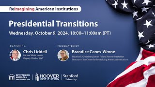 Presidential Transitions | Reimagining American Institutions | Hoover Institution