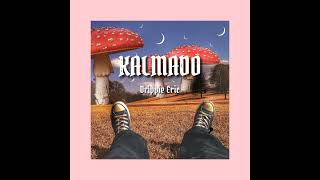 Drippie Eric- Kalmado