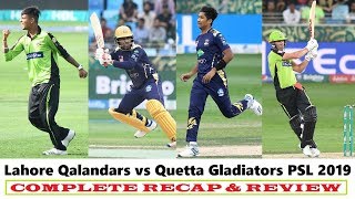 Lahore Qalandars vs Quetta Gladiators (COMPLETE RECAP & REVIEW) PSL 4 Match 17 ~ 27-02-2019