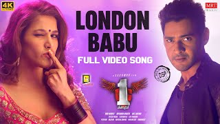 London Babu Full Video Song [4K] | 1 Nenokkadine | Mahesh Babu,Kriti Sanon | Devi Sri Prasad