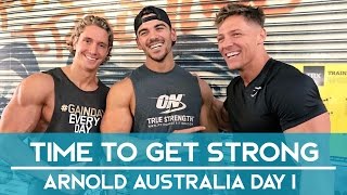 Time To Get Strong | Arnold Australia Day 1