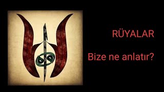 Rüyalar Bize Ne Anlatır?