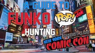 NYCC 2017 Funko POP! Hunting Guide