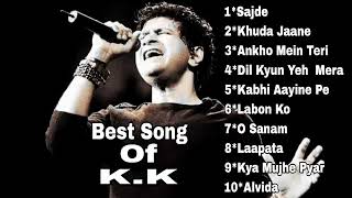 Best Song Of K.K || K.K Best Song || K.K Best Bollywood Songs 2023