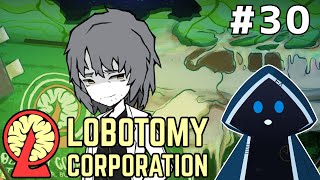 【Lobotomy Corporation】中層の激アツ展開【Twitch配信アーカイブ】 #30 ※ネタバレ注意