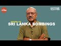 Why ISIS targeted Sri Lanka & the attacks were not a retaliation for Christchurch massacre | ep 148