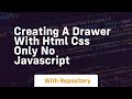 Creating a drawer with html css only no javascript