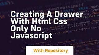 Creating a drawer with html css only no javascript