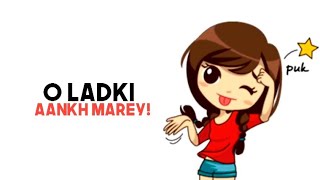 AANKH MAREY - Lyrics New whatsapp status - Mika Sing - Neha Kakkar