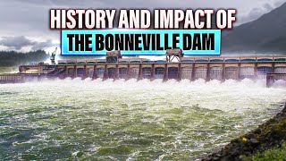 Top Places To Visit Oregon | The Remarkable History of the Bonneville Dam | Historic Sitez