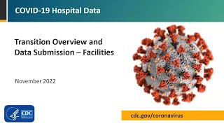 Transition Overview and Data Submission – Individual Facility Reporters