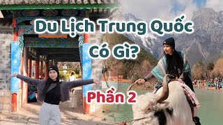 Du Lịch Trung Quốc có gì? (Phần 2) | Lynk Lee Travel|