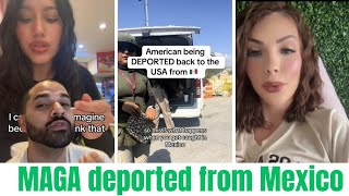 FAFO season in full swing as MAGA supporter gets deported from Mexico  #fafo