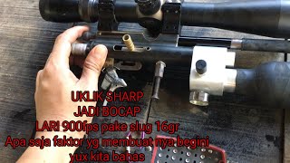 Uklik sharp di bikin Bocap 900fps pake slug 16gr ini sangar apa sih faktor2 pendukung yux kita bahas