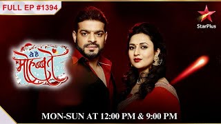 Aliya is no more? | Full Episode:1394 | Yeh Hai Mohabbatein