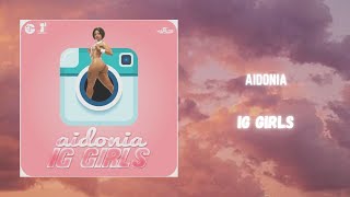 aidonia - ig girls (432hz)