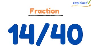 How to Simplify the Fraction 14/40
