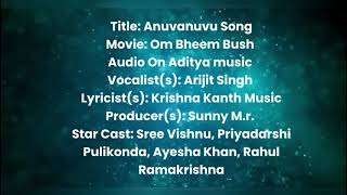 Anuvanuvuu Song| Om Bheem Bush| Sree Vishnu| Arijit Singh| Harsha Konuganti| Sunny M.R. #1million