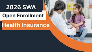 SWA Open Enrollment 2026 Health Insurance