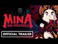 Mina the Hollower - Official Release Window Trailer