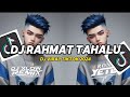 DJ RAHMAT TAHALU || DJ XLOW FT RONIX FVNKY