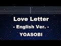 Practice Karaoke♬ Love Letter (「ラブレター」English Ver.) - YOASOBI 【With Guide Melody】 Lyric