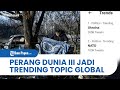 Rusia VS Ukraina, Lelucon Perang Dunia 3 Jadi Trending Topic Global, Warganet: Stop, Tidak Lucu!