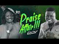 Praise Affair With Tosin Bee Feat Adeyinka Alaseyori Day One