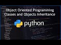 Python - Inheritance - Classes and Objects - Object Oriented Programming