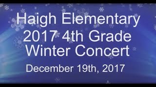 Haigh Elementary December 2017 4th Grade Vocal Concert