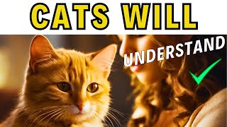 Your Cat Will Understand You Better With These 9 Methods / Cat World Academy