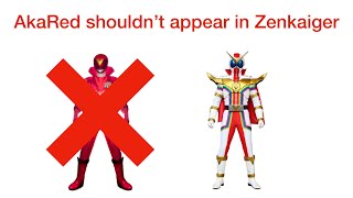 Why AkaRed shouldn't appear in Zenkaiger