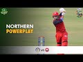 Powerplay | Northern vs Central Punjab | Match 23 | National T20 2021 | PCB | MH1T