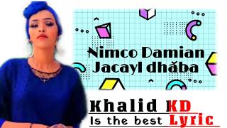 NIMCO DIAMON  JACAYL DHABA  OFFICIAL MUSIC-KHALID KD LYRIC-VIDEO 2021_360p