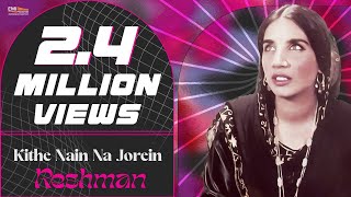 Reshman Popular Songs | Kithe Nain Na Jorein