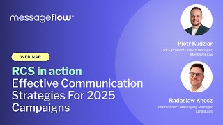 RCS in Action - Effective Communication Strategies For 2025 Campaigns 🚀